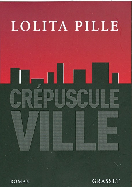 crépuscule ville - Lolita Pille