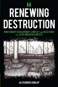 Cover-Bild zum Titel 'Renewing Destruction' von 'Alexander A. Dunlap'