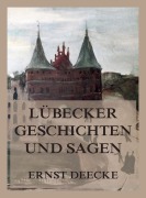 Cover-Bild zum Titel 'Lübecker Geschichten und Sagen' von ''