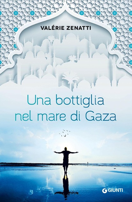 Una bottiglia nel mare di Gaza - Valérie Zenatti