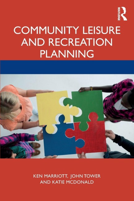 Community Leisure and Recreation Planning - Ken Marriott, John Tower, Katie McDonald