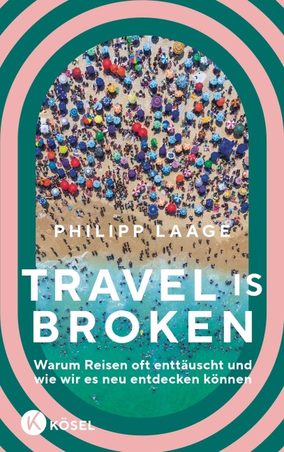 Travel is broken - Philipp Laage
