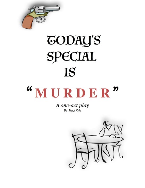 Today's Special Is Murder - Magi Kyle