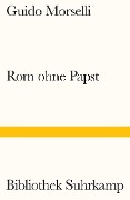 Rom ohne Papst - Guido Morselli