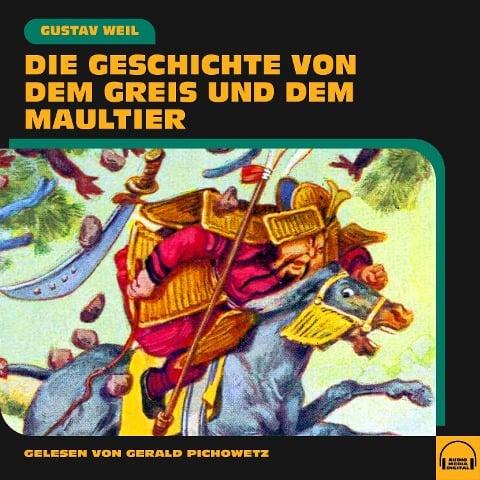 Die Geschichte von dem Greis und dem Maultier - Gustav Weil