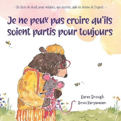 Je ne peux pas croire qu'ils soient partis pour toujours - Karen Brough, Hiruni Kariyawasam