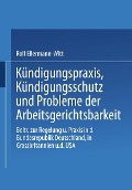 Cover-Bild zum Titel 'Kündigungspraxis, Kündigungsschutz und Probleme der Arbeitsgerichtsbarkeit' von ''