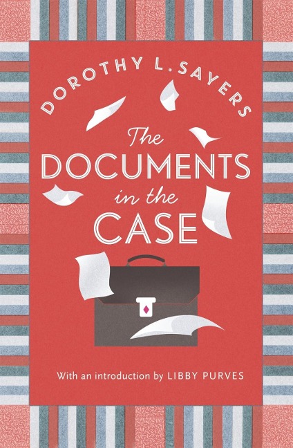 The Documents in the Case - Dorothy L Sayers