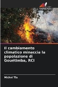 Il cambiamento climatico minaccia la popolazione di Gouétimba, RCI - Michel Tia