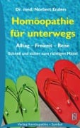 Homöopathie für unterwegs - Norbert Enders