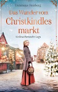 Das Wunder vom Christkindlesmarkt - Dominique Steinberg