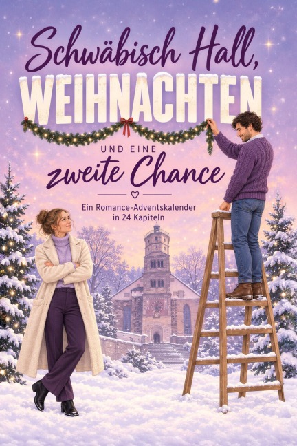 Schwäbisch Hall, Weihnachten und eine zweite Chance - Ben Frank