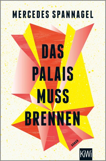 Das Palais muss brennen - Mercedes Spannagel