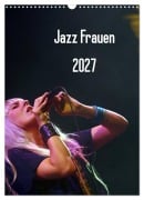 Cover-Bild zum Titel 'Jazz Frauen 2027 (Wandkalender 2027 DIN A3 hoch), CALVENDO Monatskalender' von 'Gerhard Klein'