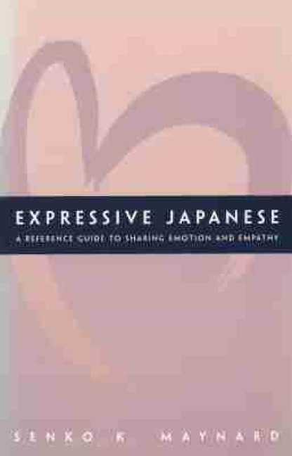 Expressive Japanese - Senko K Maynard