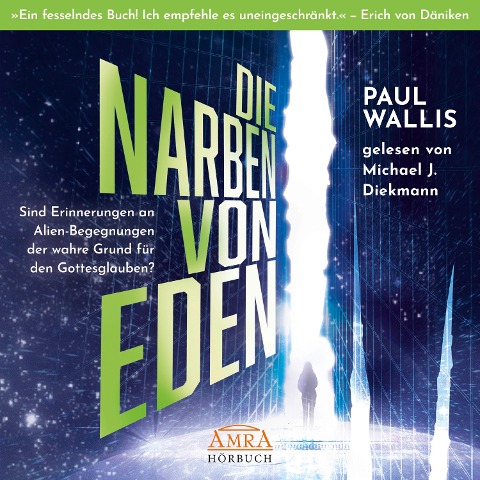 DIE NARBEN VON EDEN. Empfohlen von Erich von Däniken - Paul Wallis