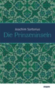 Cover-Bild zum Titel 'Die Prinzeninseln' von 'Joachim Sartorius'