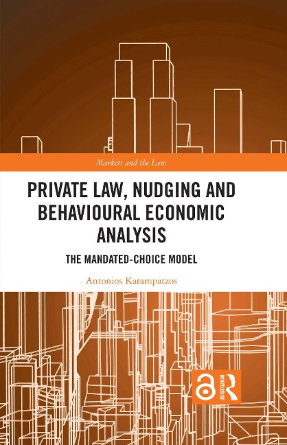 Private Law, Nudging and Behavioural Economic Analysis - Antonios Karampatzos