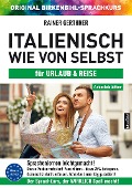 Arbeitsbuch zu Italienisch wie von selbst für URLAUB & REISE - Rainer Gerthner, Vera F. Birkenbihl