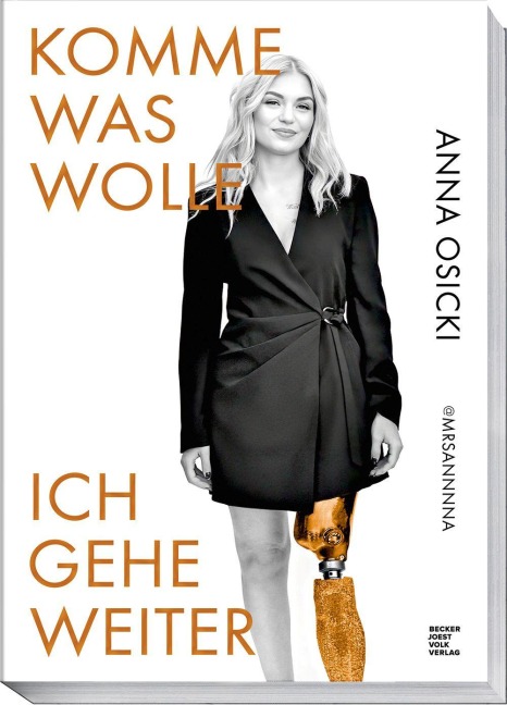 Komme was wolle -  Ich gehe weiter - Anna Osicki