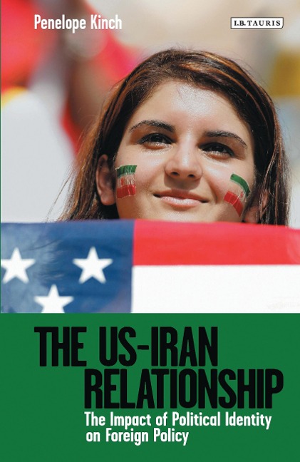 The US-Iran Relationship - Penelope Kinch