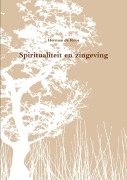 Cover-Bild zum Titel 'Spiritualiteit en zingeving' von 'Herman De Roos'