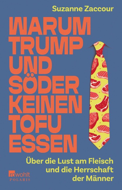 Warum Trump und Söder keinen Tofu essen - Suzanne Zaccour