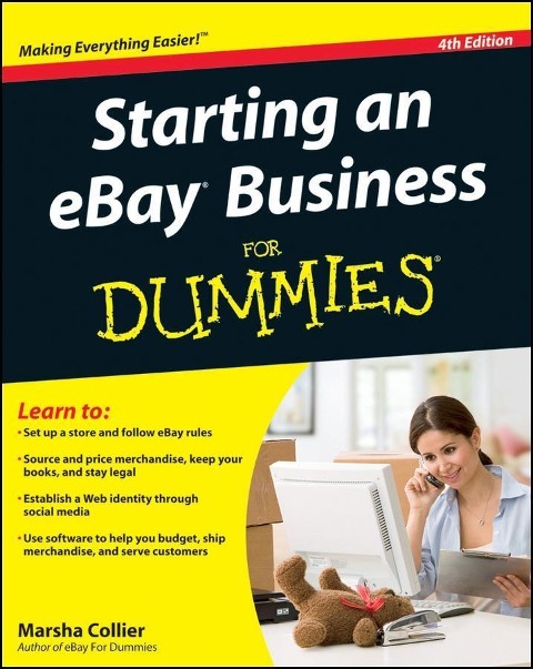 Starting an eBay Business For Dummies - Marsha Collier