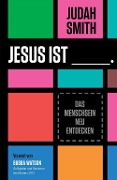 Cover-Bild zum Titel 'Jesus ist' von 'Judah Smith'