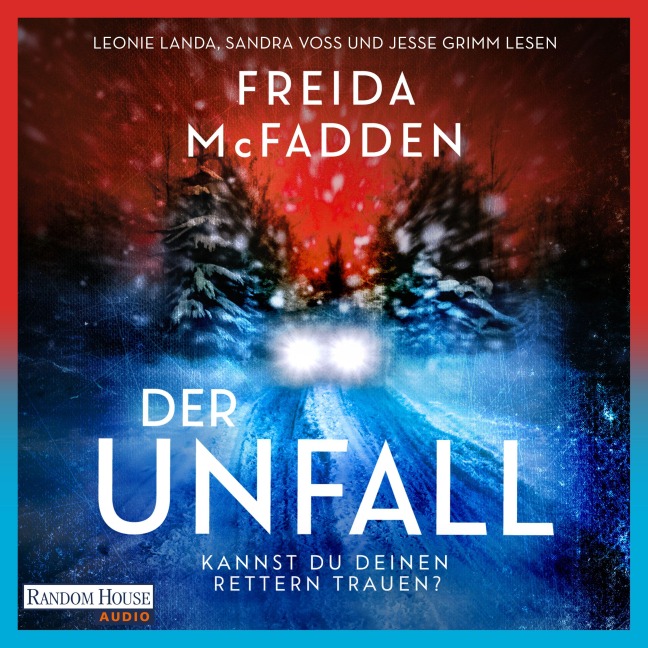 Der Unfall ¿ Kannst du deinen Rettern trauen? - Freida McFadden