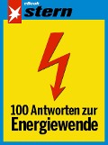 Cover-Bild zum Titel '100 Antworten zur Energiewende (stern eBook)' von 'Rolf-Herbert Peters'