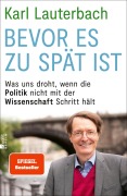Cover-Bild zum Titel 'Bevor es zu spät ist' von 'Karl Lauterbach'