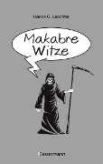 Cover-Bild zum Titel 'Makabre Witze' von 'Hanns G. Laechter'