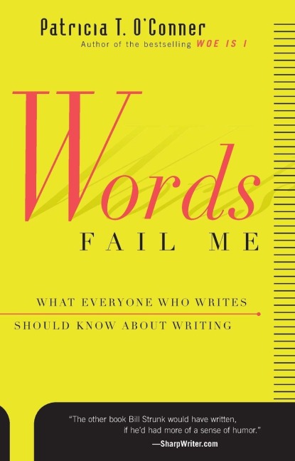 Words Fail Me - Patricia T O'Conner
