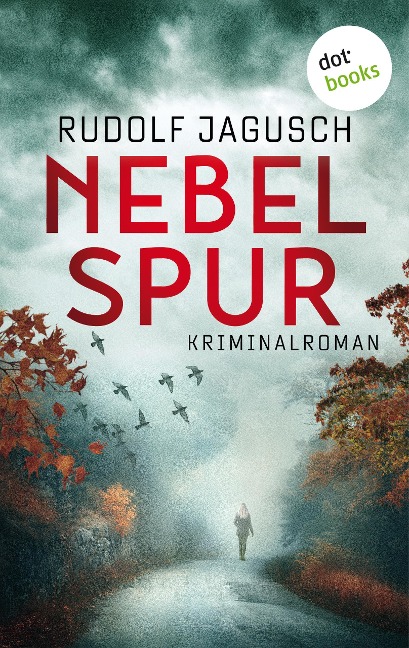 Nebelspur - Rudolf Jagusch