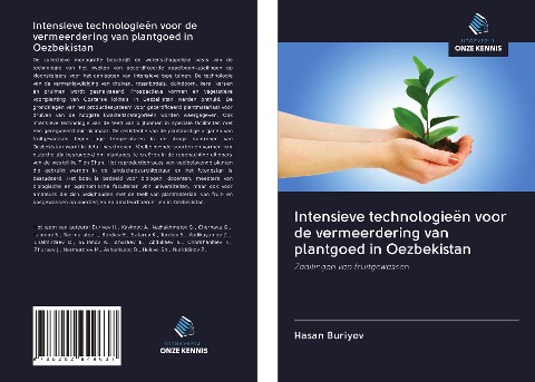 Intensieve technologieën voor de vermeerdering van plantgoed in Oezbekistan - Hasan Buriyev