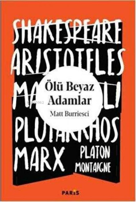 Ölü Beyaz Adamlar - Matt Burriesci