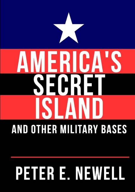 America's Secret Island - Peter E. Newell