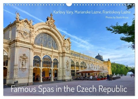 Famous Spas in the Czech Republic (Wall Calendar 2025 DIN A3 landscape), CALVENDO 12 Month Wall Calendar - Gisela Kruse