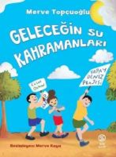 Gelecegin Su Kahramanlari - Merve Topcuoglu