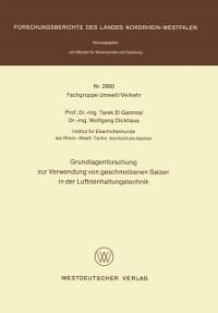 Grundlagenforschung zur Verwendung von geschmolzenen Salzen in der Luftreinhaltungstechnik - Tarek ~el&xc Gammal