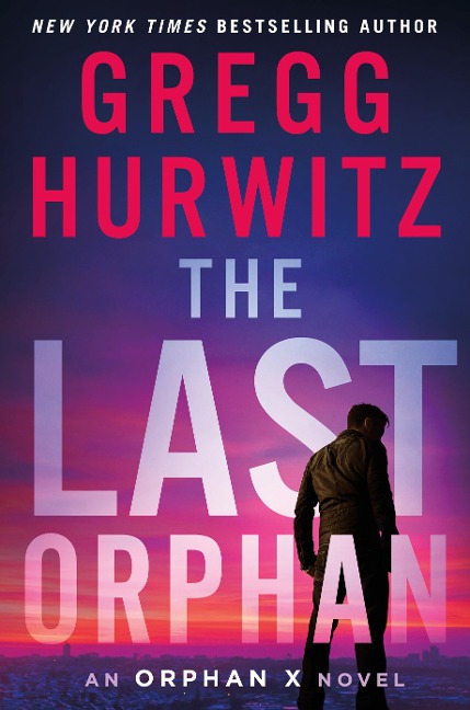 The Last Orphan - Gregg Hurwitz