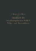 Cover-Bild zum Titel 'Handbuch der metallographischen Schleif-Polier- und Ätzverfahren' von 'Torkel Berglund, Antonie Meyer'