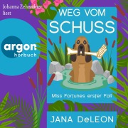 Cover-Bild zum Titel 'Weg vom Schuss' von 'Jana Deleon'