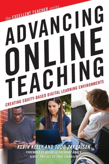 Advancing Online Teaching - Kevin Kelly, Todd D. Zakrajsek