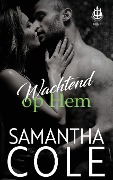 Wachtend op hem - Samantha Cole