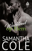 Cover-Bild zum Titel 'Wachtend op hem' von 'Samantha Cole'