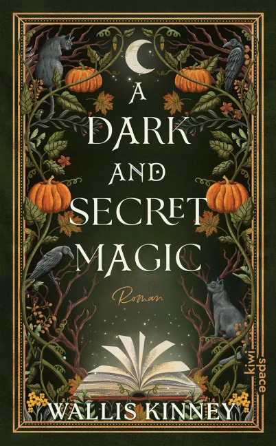 A Dark and Secret Magic - Wallis Kinney