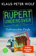 Rupert undercover - Ostfriesisches Finale Cover-Bild zum Titel 'Rupert undercover - Ostfriesisches Finale' von 'Klaus-Peter Wolf'