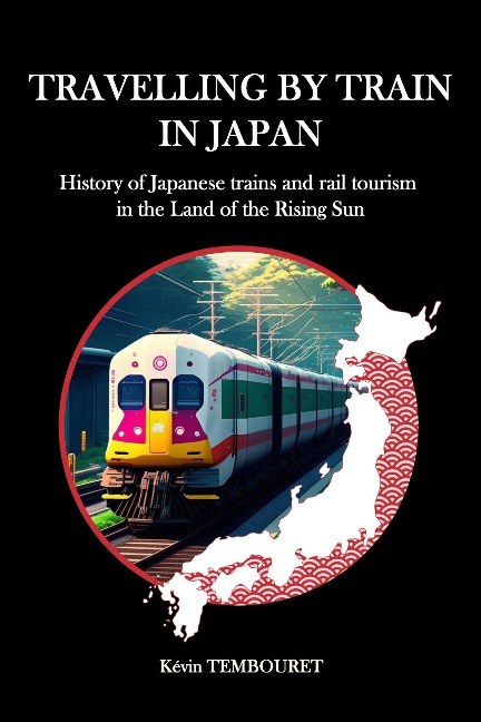 Travelling by train in Japan - Kevin Tembouret